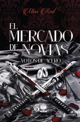 MERCADO DE NOVIAS 2 : VOTOS DE ACERO | 9788408318286 | MISS RED