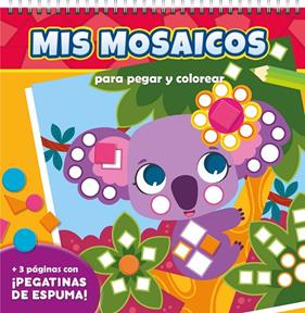 MIS MOSAICOS PARA PEGAR Y COLOREAR : ANIMALES SALVAJES | 9788410515239