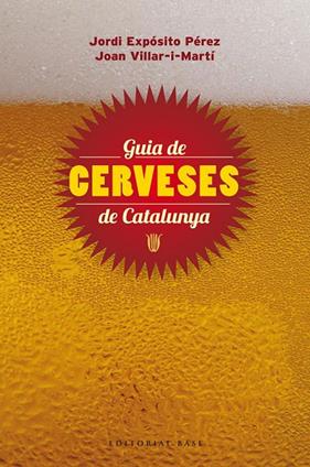 GUIA DE CERVESES DE CATALUNYA | 9788415711148 | EXPOSITO, JORDI I VILLAR, JOAN