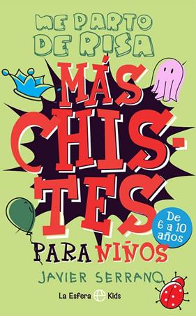 MAS CHISTES PARA NIÑOS | 9788491649038 | SERRANO, JAVIER