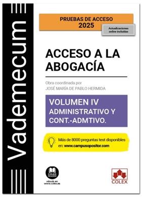 VADEMECUM ACCESO A LA ABOGACÍA. VOLUMEN IV. PARTE ESPECÍFICA ADMINISTRATIVA Y CO | 9788411949033