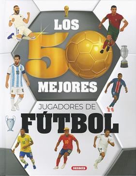 50 MEJORES JUGADORES DE FÚTBOL, LOS | 9791370340230 | ROMÁN, MANUELA ; TARQUÍN, LIVIA