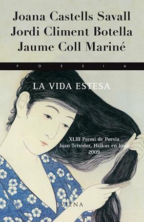 VIDA ESTESA | 9788483305904 | CASTELLS SAVALL, JOANA/CLIMENT BOTELLA, JORDI/COLL MARINÉ, JAUME