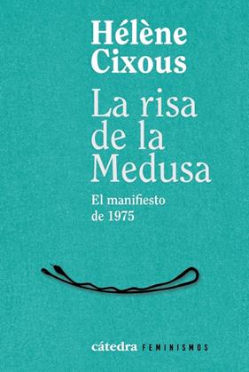 RISA DE LA MEDUSA, LA | 9788437649269 | CIXOUS, HÉLÈNE