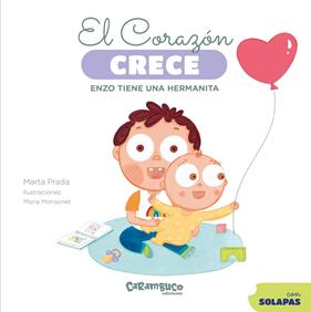 CORAZÓN CRECE : ENZO TIENE UNA HERMANITA | 9788410252585 | PRADA, MARTA ; MONSONET, MARIA