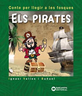 PIRATES, ELS | 9788448946616 | VALIOS I BUÑUEL, IGNASI