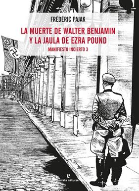MUERTE DE WALTER BENJAMIN Y LA JAULA DE ERZA POUND, LA | 9788417800536 | PAJAK, FREDERIC