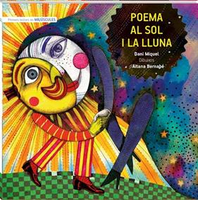 POEMA AL SOL I LA LLUNA  | 9788419913210 | MIQUEL ANTICH, DANI ; BERNABE, AITANA