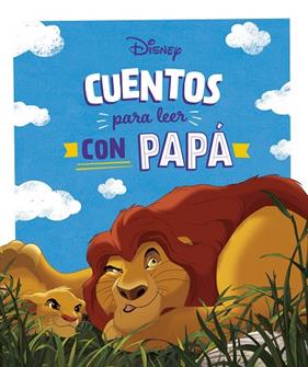 CUENTOS DISNEY PARA LEER CON PAPÁ | 9788419547712