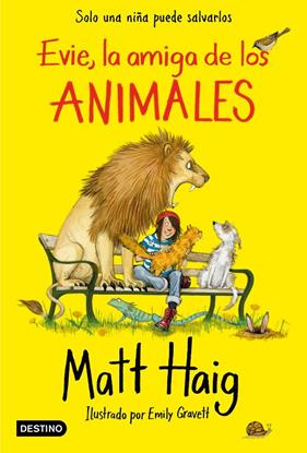 EVIE, LA AMIGA DE LOS ANIMALES  | 9788408227014 | HAIG, MATT ; GRAVETT, EMILY