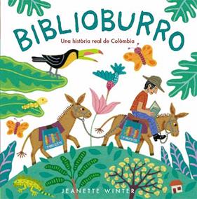 BIBLIOBURRO : UNA HISTORIA REAL DE COLOMBIA | 9788426138170 | WINTER, JEANETTE