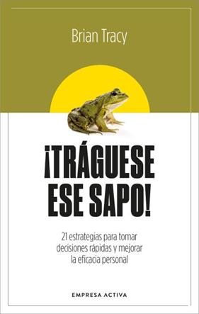 TRÁGUESE ESE SAPO! ED. REVISADA | 9788416997879 | TRACY, BRIAN