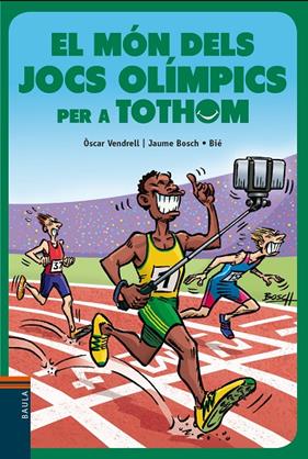 MON DELS JOCS OLIMPICS PER A TOTHOM, EL | 9788447941773 | VENDRELL, OSCAR ; BOSCH, JAUME ; BIE