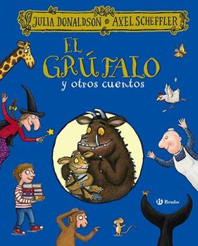 GRUFALO Y OTROS CUENTOS, EL | 9788469629604 | DONALDSON, JULIA  SCHEFFLER, AXEL