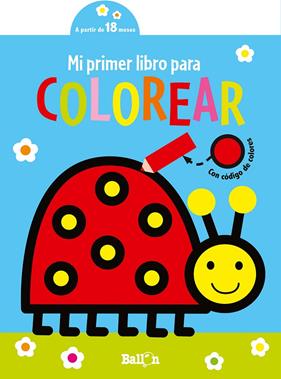 MARIQUITA : MI PRIMER LIBRO PARA COLOREAR ( + 18 MESOS) | 9789403225302