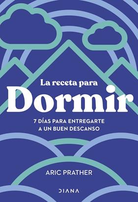 RECETA PARA DORMIR, LA | 9788411191401 | PRATHER, ARIC