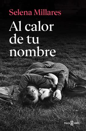 AL CALOR DE TU NOMBRE | 9788401037740 | MILLARES, SELENA