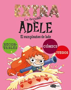 TERRIBLE ADÈLE EXTRA 2 : EL CUMPLEAÑOS DE JADE | 9791387744267 | MR TAN