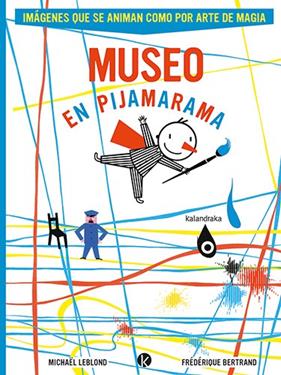 MUSEO EN PIJAMARAMA | 9788413433905 | LEBLOND, MICHAEL ; BERTRAND, FEDERIQUE
