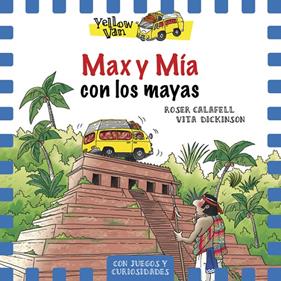 MAX Y MIA CON LOS MAYAS | 9788424664343 | CALAFELL, ROSER ; DICKINSON, VITA