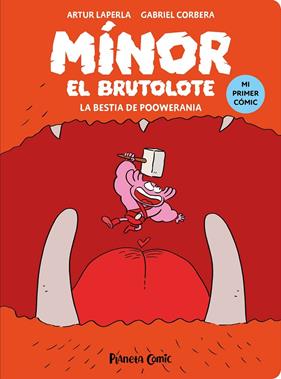MÍNOR EL BRUTOLOTE 4 : LA BESTIA DE POOWERANIA | 9788411614573 | LAPERLA, ARTUR ; CORBERA, GABRIEL