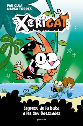 XORIGAT 3 : SEGREST DE LA KAKA A LES SET GATSCADES | 9791387724986 | CLUA, PAU