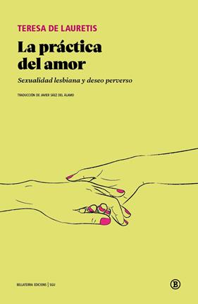 PRÁCTICA DEL AMOR, LA | 9791387639662 | DE LAURETIS, TERESA