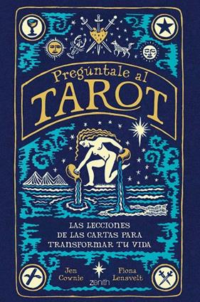 PREGÚNTALE AL TAROT | 9788408260905 | LENSVELT, FIONA ; COWNIE, JEN