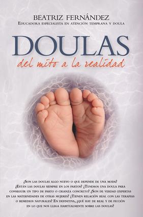 DOULAS DEL MITO A LA REALIDAD | 9788418648359 | FERNÁNDEZ, BEATRIZ