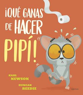 QUÉ GANAS DE HACER PIPÍ ! | 9788414030899 | NEWSON, KARL ; BEEDIE, DUNCAN