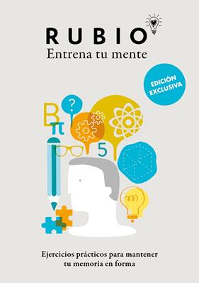 RUBIO ENTRENA TU MENTE : EJERCICIOS PRÁCTICOS PARA MANTENER TU MEMORIA EN FORMA  | 9788425362682