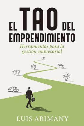 TAO DEL EMPRENDIMIENTO, EL | 9788498753240 | ARIMANY, LUIS