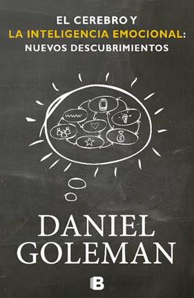 CEREBRO Y LA INTELIGENCIAEMOCIONAL, EL. NUEVOS DESCUBRIMIENTOS | 9788466651783 | GOLEMAN, DANIEL