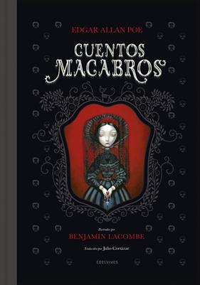 CUENTOS MACABROS | 9788426381545 | POE, EDGAR ALLAN ; LACOMBE, BENJAMIN