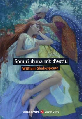 SOMNI D'UNA NIT D'ESTIU | 9788468217291 | ANTON GARCIA, FRANCESC;BIRMINGHAM, CRISTIAN;JAUMA MUSTE, JOSEP MARIA/LLINAS OLIVA, SALVADOR