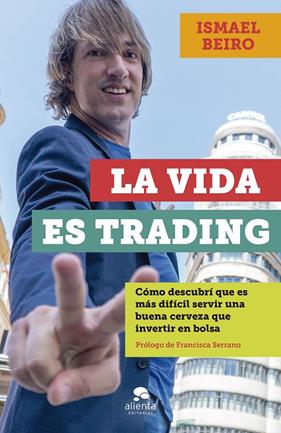 VIDA ES TRADING, LA | 9788413440828 | BEIRO PÉREZ, ISMAEL