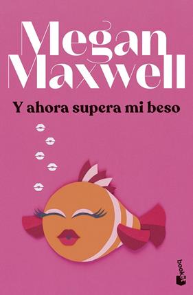 Y AHORA SUPERA MI BESO | 9788408279433 | MAXWELL, MEGAN