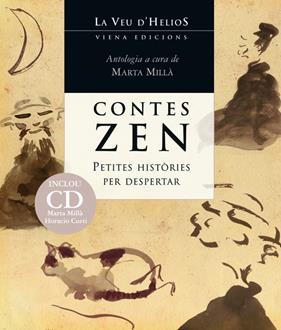 CONTES ZEN : PETITES HISTORIES PER DESPERTAR | 9788483307106 | MILLA, MARTA