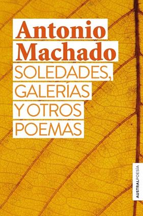 SOLEDADES, GALERIAS Y OTROS POEMAS | 9788467058932 | MACHADO, ANTONIO