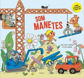 SOM MANETES | 9788447952977 | BAUMANN, ANNE-SOPHIE ; RIGAUDIE, MYLÈNE