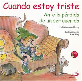 CUANDO ESTOY TRISTE | 9788428523295 | MUNDY, MICHAELENE ; ALLEY, R.W.