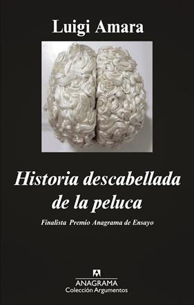 HISTORIA DESCABELLADA DE LA PELUCA | 9788433963673 | AMARA