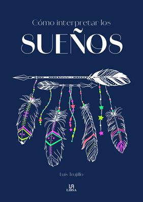 CÓMO INTERPRETAR LOS SUEÑOS | 9788466244664 | TRUJILLO RODRIGUEZ, LUIS