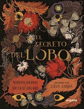 SECRETO DEL LOBO, EL | 9788419208446 | DAHMAN, MYRIAM ; DIGARD, NICOLAS ; SARDÀ, JÚLIA