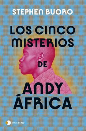 CINCO MISTERIOS DE ANDY ÁFRICA, LOS | 9788419812094 | BUORO, STEPHEN