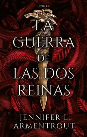 GUERRA DE LAS DOS REINAS, LA | 9788417854836 | ARMENTROUT, JENNIFER