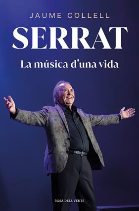 SERRAT : LA MÚSICA D'UNA VIDA | 9788419756145 | COLLELL, JAUME