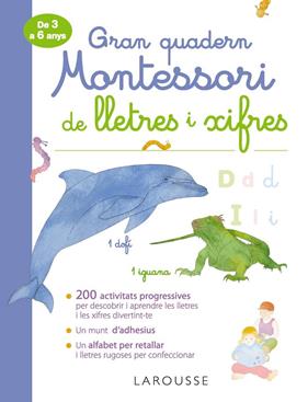 GRAN QUADERN MONTESSORI DE LLETRES I XIFRES : DE 3 A 6 ANYS | 9788417720315 | LAROUSSE EDITORIAL