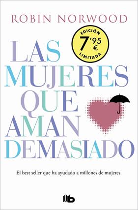 MUJERES QUE AMAN DEMASIADO, LAS | 9788413143828 | NORWOOD, ROBIN
