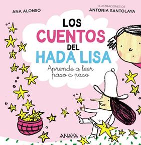 CUENTOS DEL HADA LISA, LOS | 9788414342428 | ALONSO, ANA ; SANTOLAYA, ANTONIA